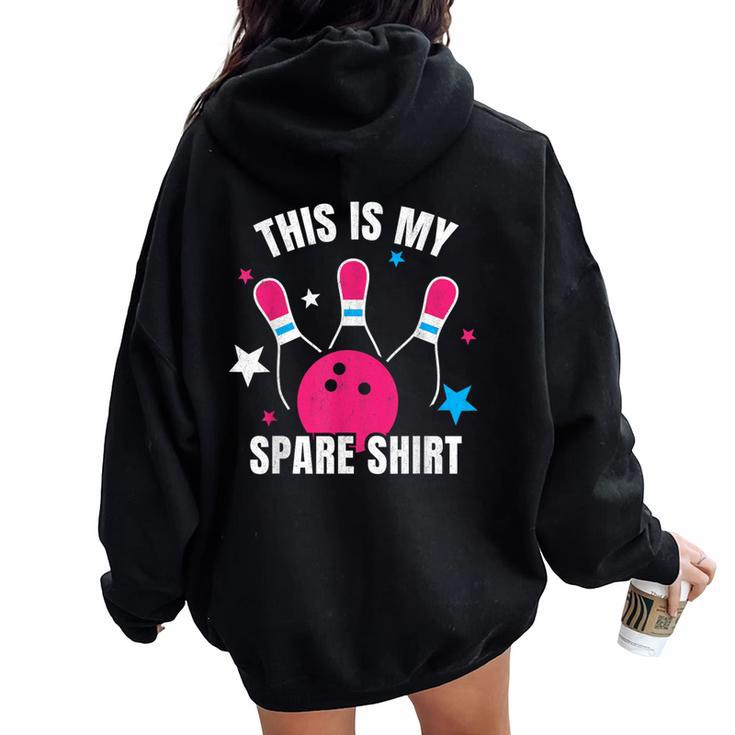 This Is My Spare Bowling For Girls Women Oversized Hoodie Back Print