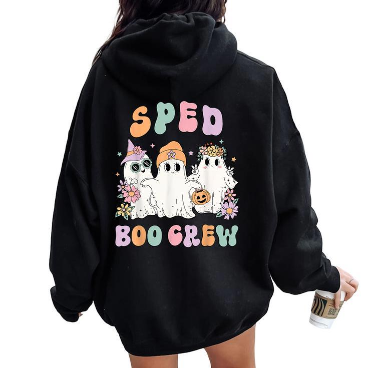 Sped Boo Crew Halloween Floral Ghost Special Ed Sped Teacher Women Oversized Hoodie Back Print