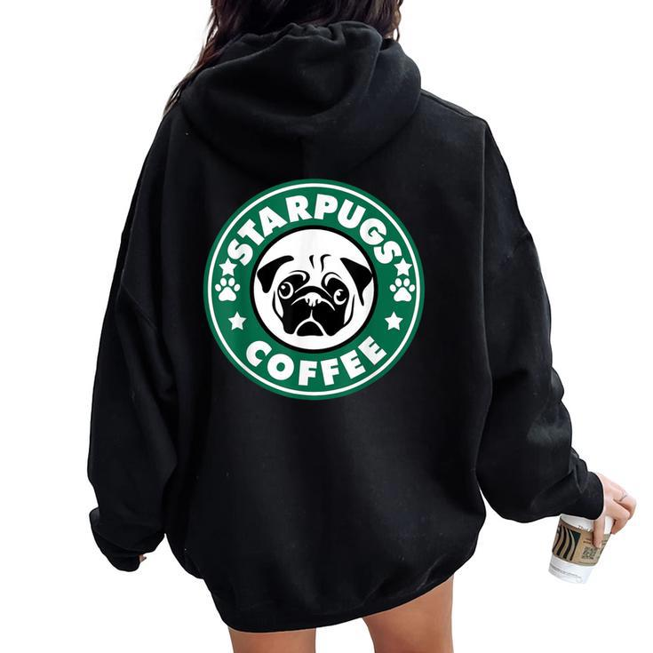 Starpugs Coffee Pug Dog Lover Women Oversized Hoodie Back Print