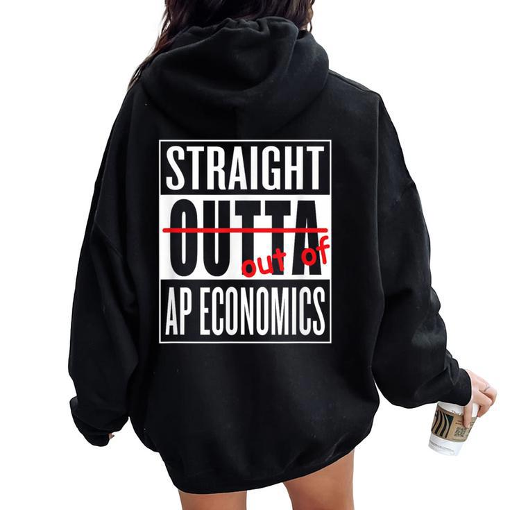 Straight Outta Ap Economics Class T Teacher Student Women Oversized Hoodie Back Print
