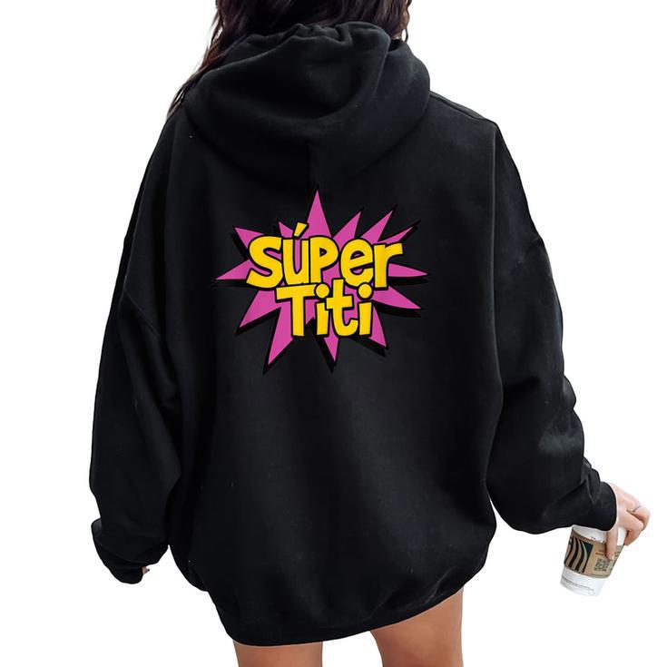 Super Auntie Spanish Titi Tia Superhero Women Oversized Hoodie Back Print