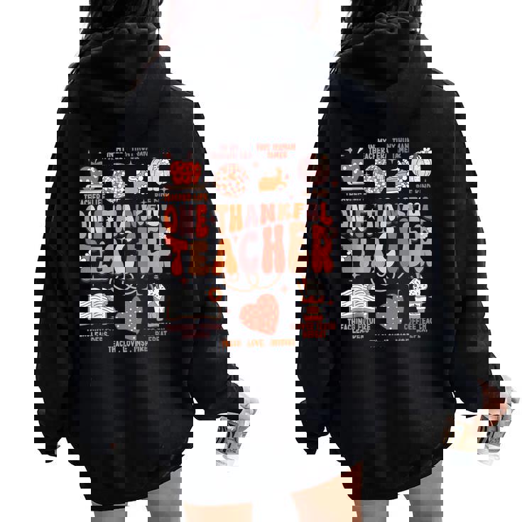 Teacher Thanksgiving One Thankful Teacher Fall Women Oversized Hoodie Back Print