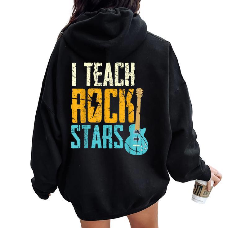 Teaching Rock Stars Rock'n Roll Music Teacher Women Oversized Hoodie Back Print
