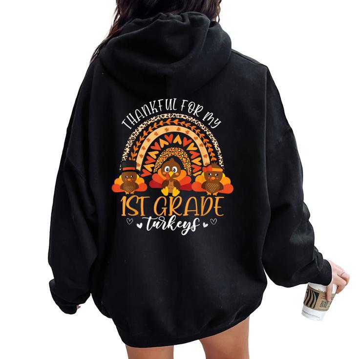 Thankful For My 1St Grade Turkeys Thanksgiving Teacher Women Oversized Hoodie Back Print