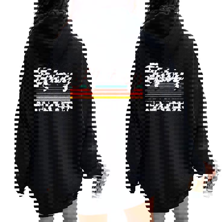 History Teachers Back To School Retro Social Studies Teacher Women Oversized Hoodie Back Print