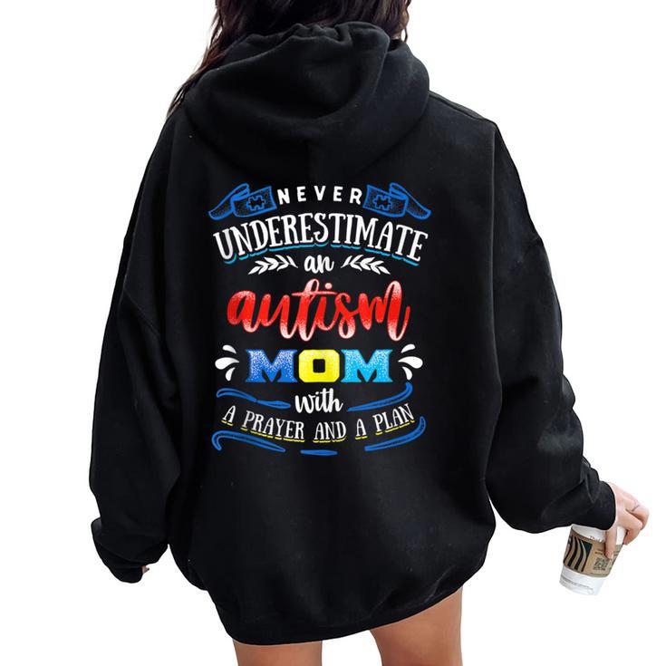Never Underestimate An Autism Mom With A Prayer And A Plan Women Oversized Hoodie Back Print