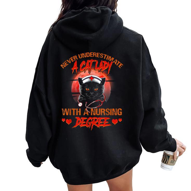 Never Underestimate A Cat Lady With A Nursing Degree Women Oversized Hoodie Back Print