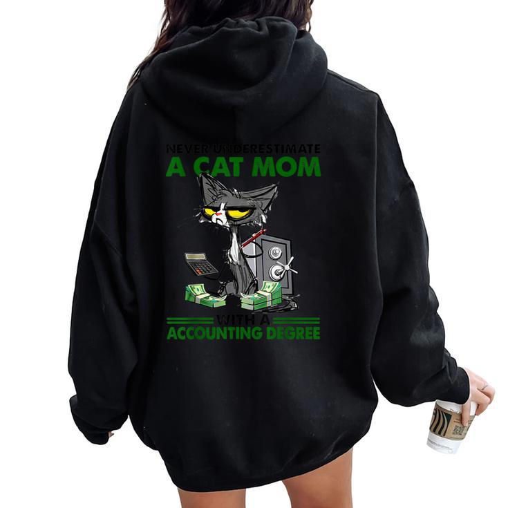 Never Underestimate A Cat Mom With A Accounting Degree Women Oversized Hoodie Back Print