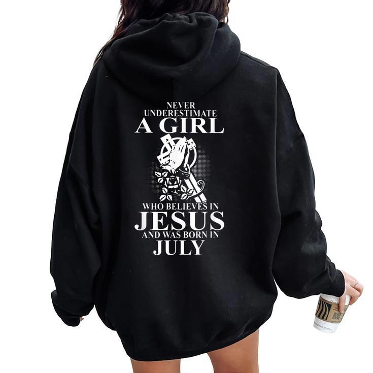Never Underestimate A Girl Who Believes In Jesus In July Women Oversized Hoodie Back Print