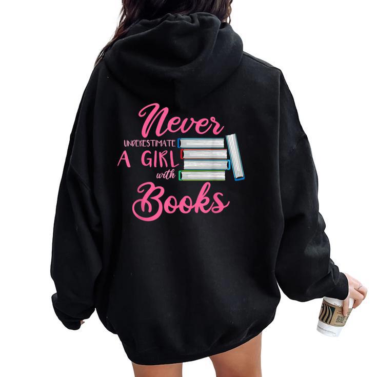 Never Underestimate A Girl With A Book Geek Women Oversized Hoodie Back Print