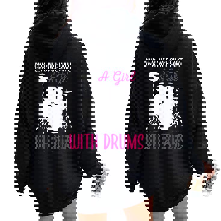 Never Underestimate A Girl With Drums Drum Girls Women Oversized Hoodie Back Print