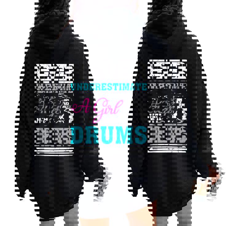 Never Underestimate A Girl With Drums For Girls Women Oversized Hoodie Back Print