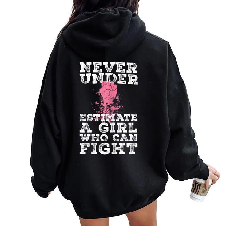 Never Underestimate A Girl Who Can Fight Women Oversized Hoodie Back Print