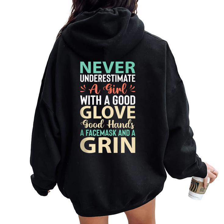 Never Underestimate A Girl With A Good Glove Softball Women Oversized Hoodie Back Print
