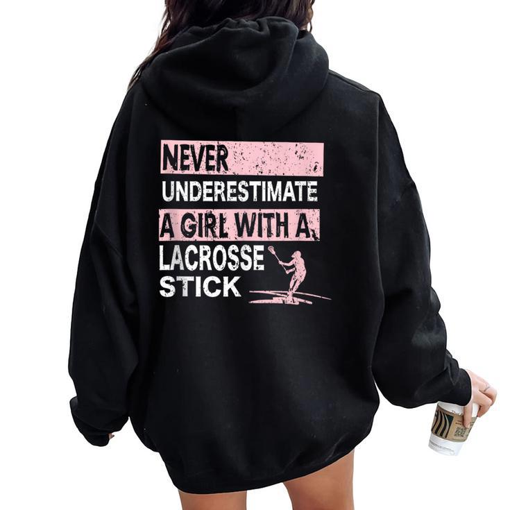 Never Underestimate A Girl With A Lacrosse Stick Idea Women Oversized Hoodie Back Print