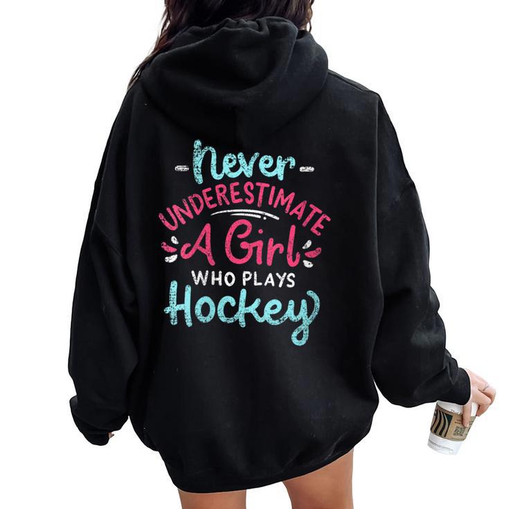 Never Underestimate A Girl Who Plays Hockey Vintage Women Oversized Hoodie Back Print