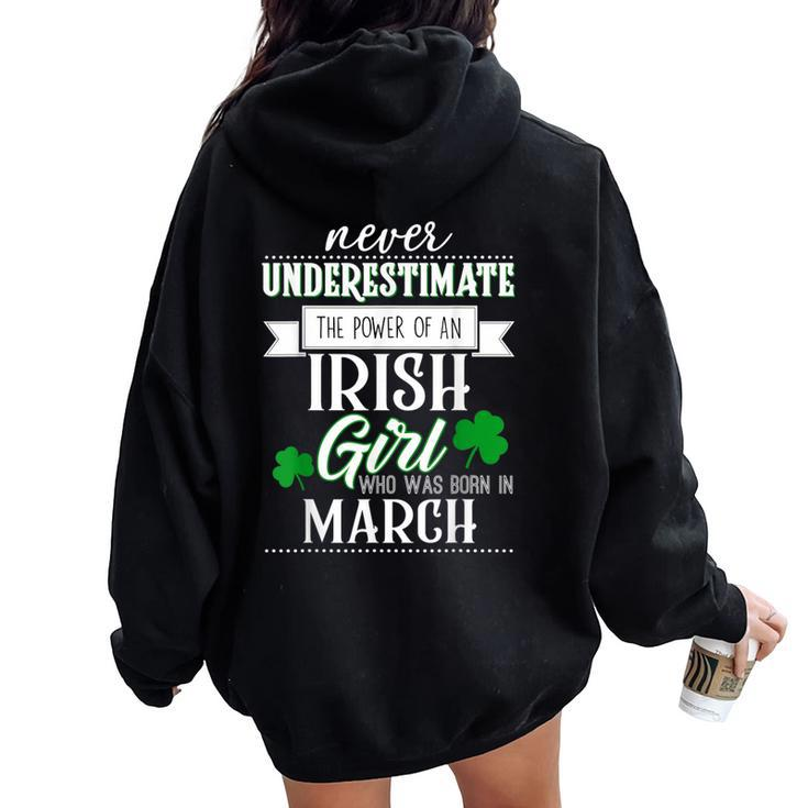 Never Underestimate Irish Girl March Birthday Women Oversized Hoodie Back Print