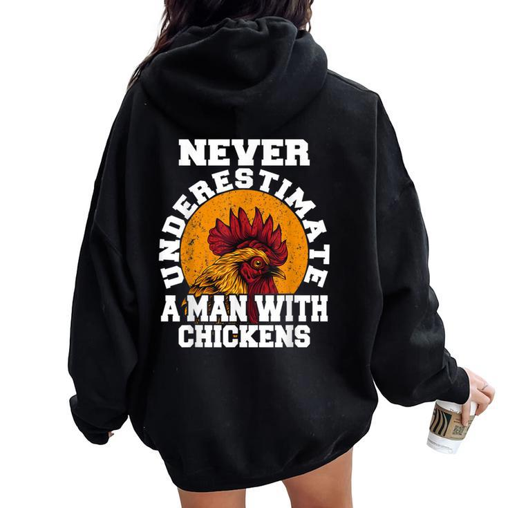 Never Underestimate A Man With Chickens Farmer Chicken Women Oversized Hoodie Back Print