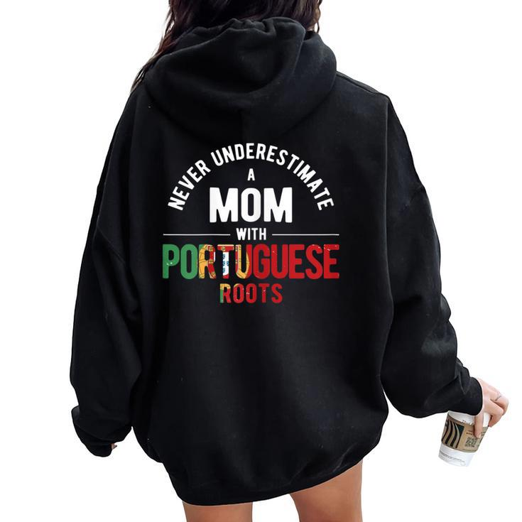 Never Underestimate Mom With Rootsportugal Portuguese Women Oversized Hoodie Back Print