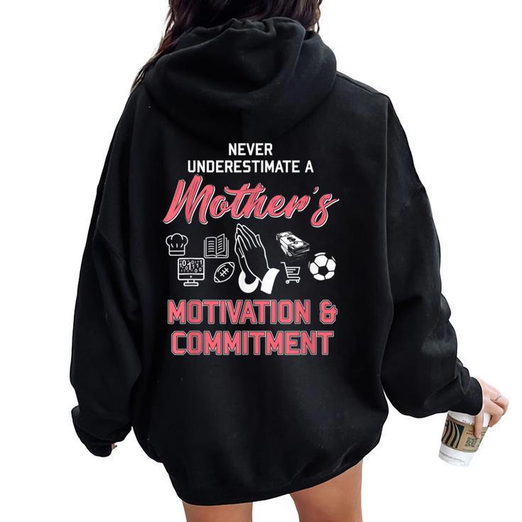 Never Underestimate A Mother's Motivation Women Oversized Hoodie Back Print