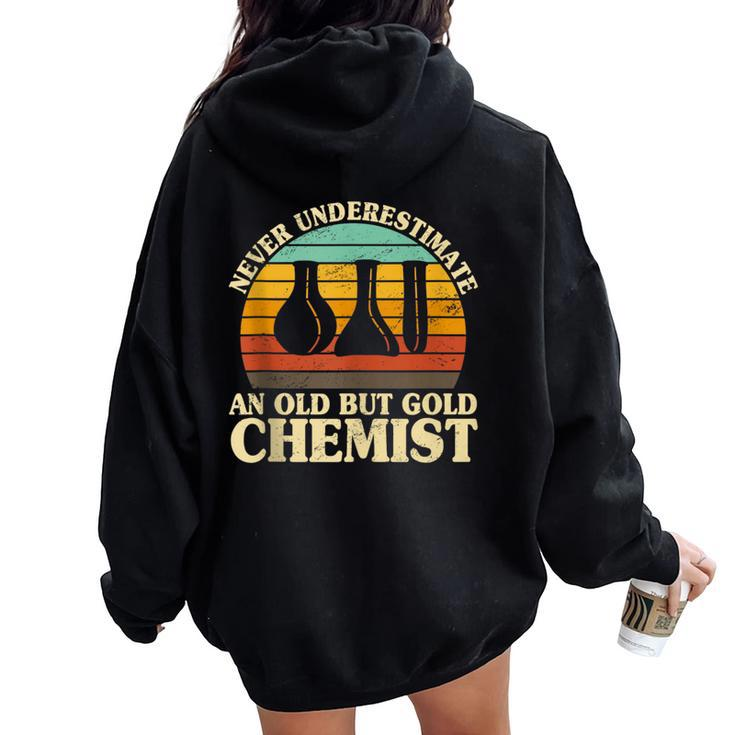 Never Underestimate An Old Chemist Nerdy Chemistry Teacher Women Oversized Hoodie Back Print