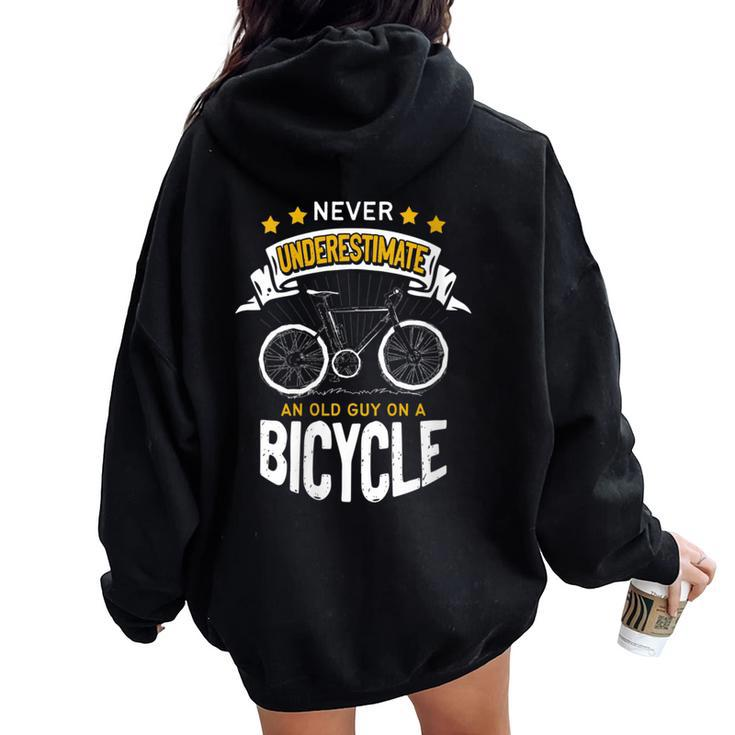 Never Underestimate An Old Guy On Bicycle Bike Cycling Retro Women Oversized Hoodie Back Print
