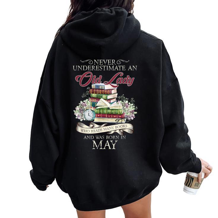 Never Underestimate An Old Lady Reads Many Books And Was Bor Women Oversized Hoodie Back Print