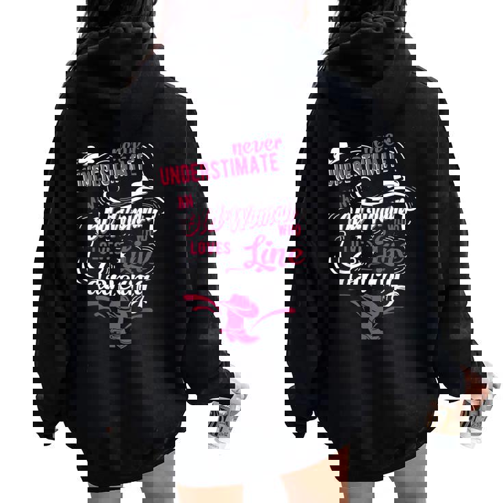 Never Underestimate An Old Woman Who Can Line Dance Lover Women Oversized Hoodie Back Print