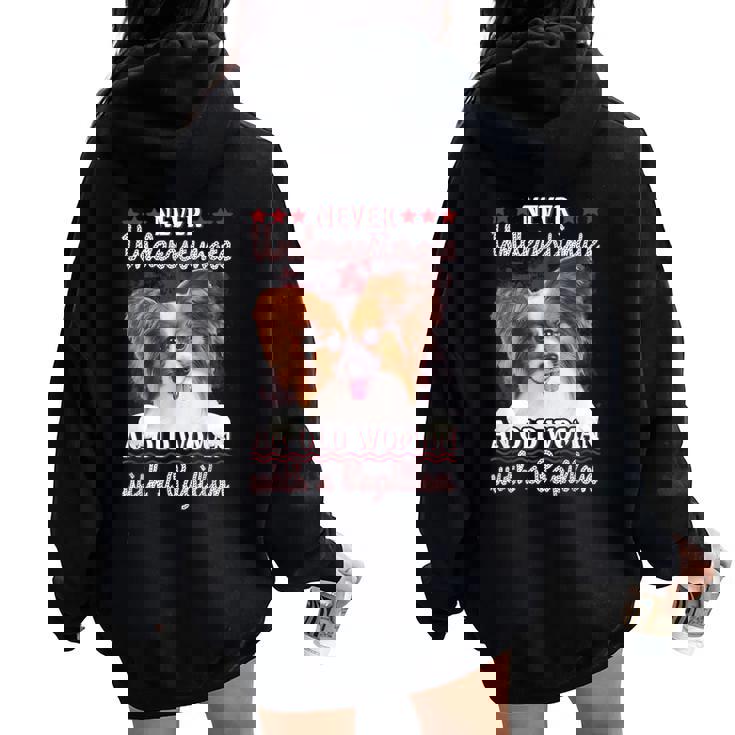 Never Underestimate An Old Woman With A Papillon Women Oversized Hoodie Back Print