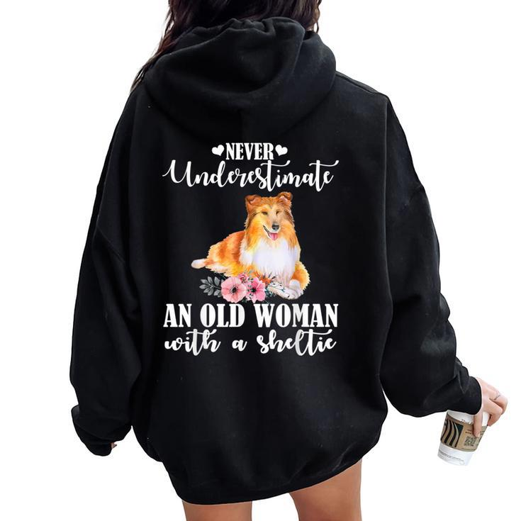 Never Underestimate An Old Woman With Sheltie Women Oversized Hoodie Back Print