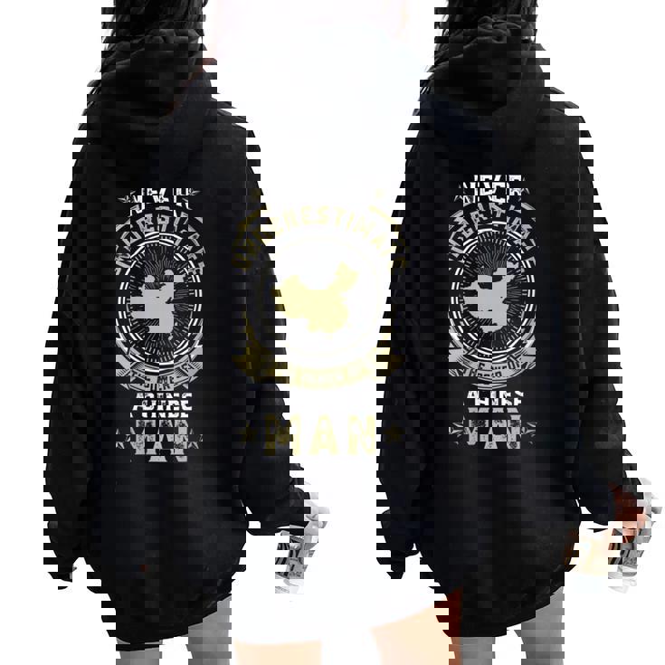 Never Underestimate The Power Of A Chinese Man Women Oversized Hoodie Back Print
