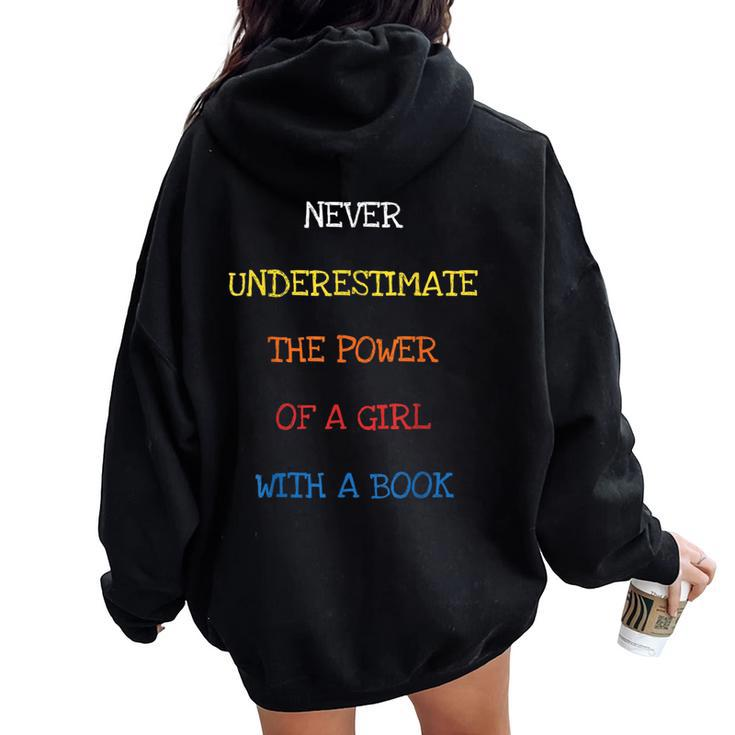 Never Underestimate The Power Of A Girl With A Book Bookworm Women Oversized Hoodie Back Print