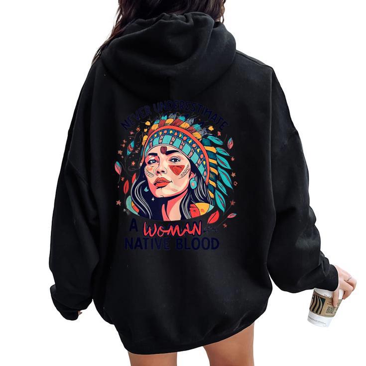 Never Underestimate A Woman With Native Blood Feathers Women Oversized Hoodie Back Print