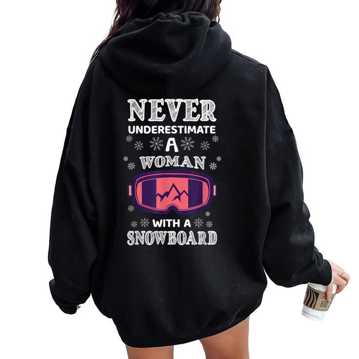 Never Underestimate A Woman With A Snowboard Snowboarding Women Oversized Hoodie Back Print Thegiftio UK