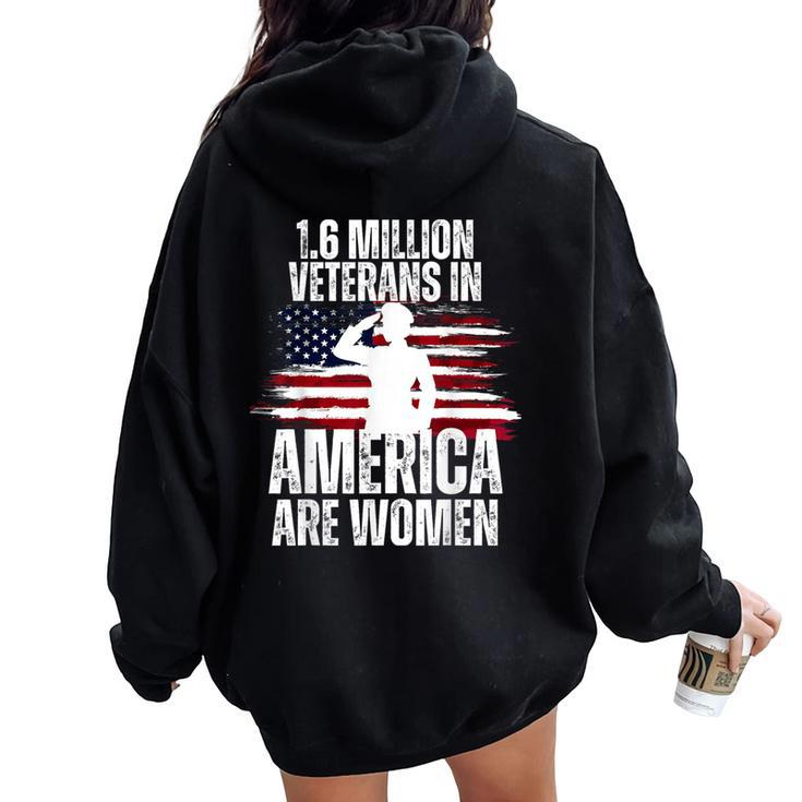 Veterans Day 16 Million Veterans In America Are Women Women Oversized Hoodie Back Print