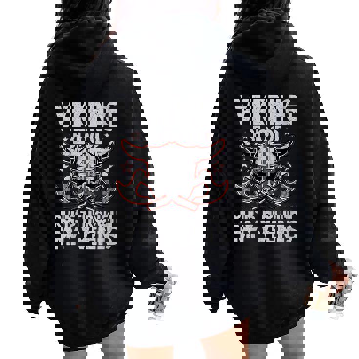 Viking Blood Runs Through My Veins Shieldmaiden Viking Women Oversized Hoodie Back Print
