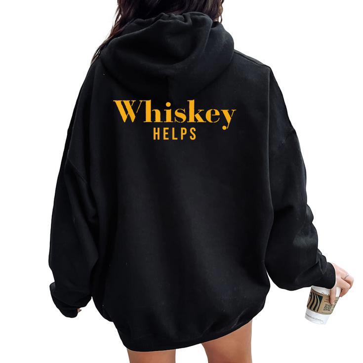 Vintage Whiskey Helps er Women Oversized Hoodie Back Print