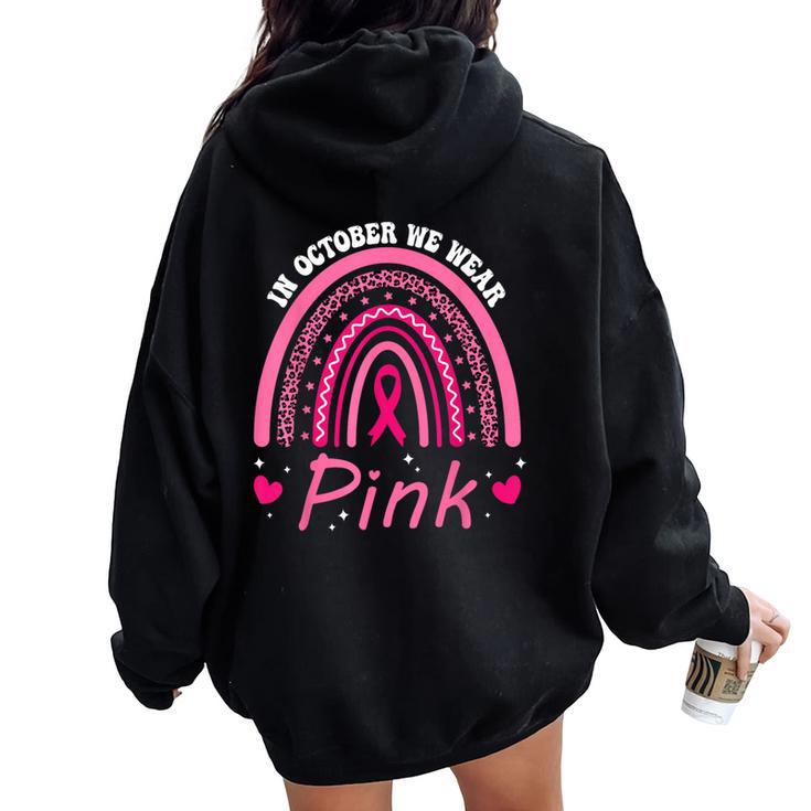 We Wear Pink Rainbow Breast Cancer Awareness Girls Women Oversized Hoodie Back Print