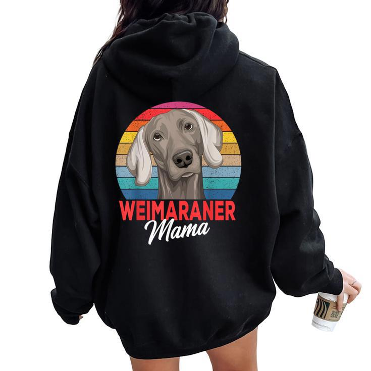 Weimaraner Mama Dog Mom Women Women Oversized Hoodie Back Print