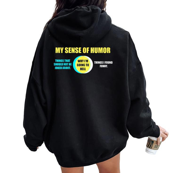 Why I'm Going To Hell Offensive Sarcastic Humor Women Oversized Hoodie Back Print