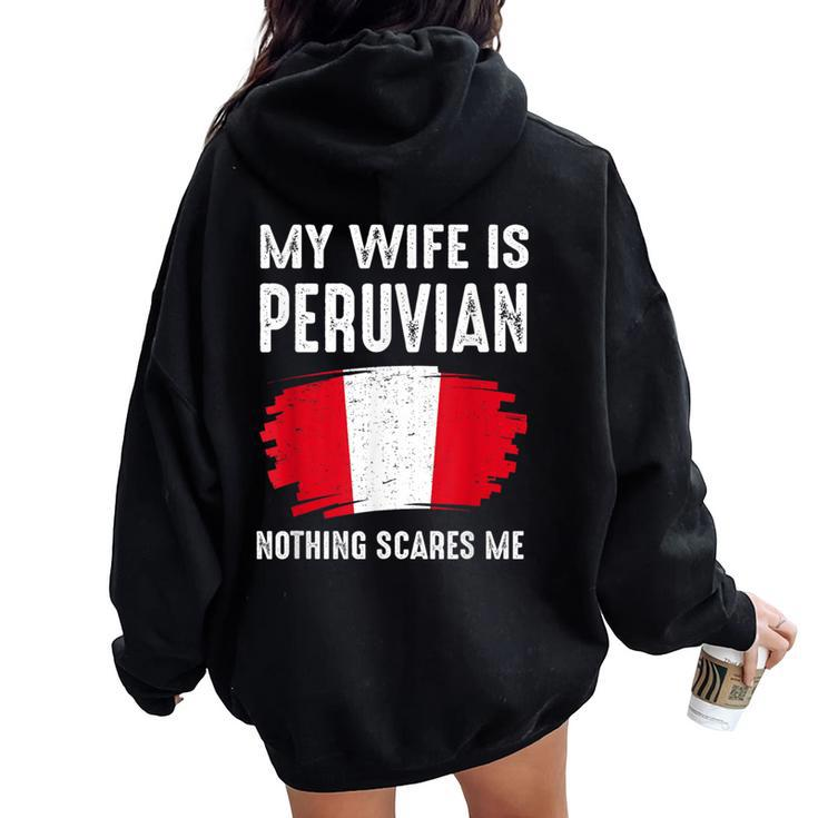 My Wife Is Peruvian Peru Pride Flag Heritage Roots Proud Women Oversized Hoodie Back Print