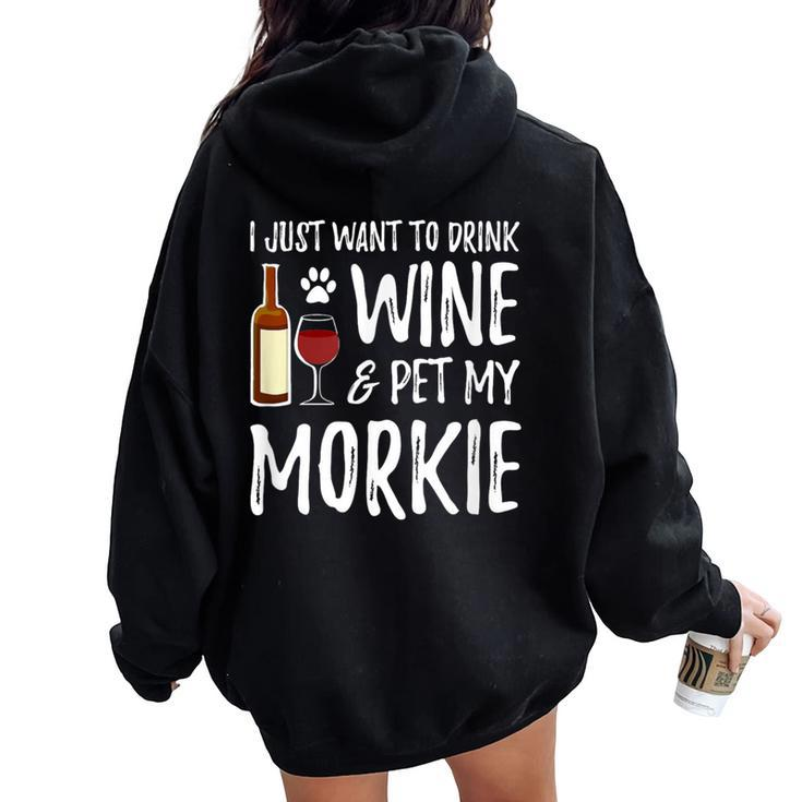 Wine And Morkie Dog Mom Or Dog Dad Idea Women Oversized Hoodie Back Print