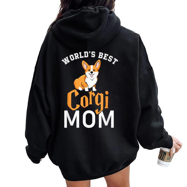 World's Best Corgi Mom Dog Best Dog Mom Ever Women Oversized Hoodie Back Print