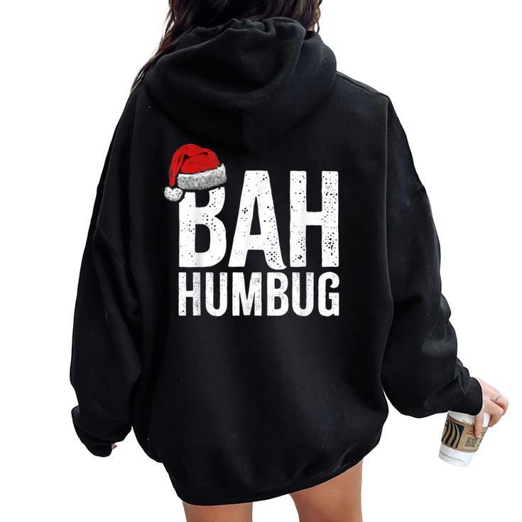 Bah Humbug Sarcastic Anti Christmas Holidays Haters Women Oversized Hoodie Back Print