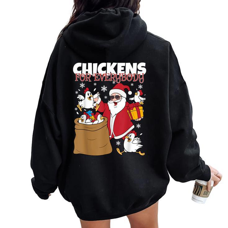 Chickens For Everybody Christmas Chicken Men Women Oversized Hoodie Back Print