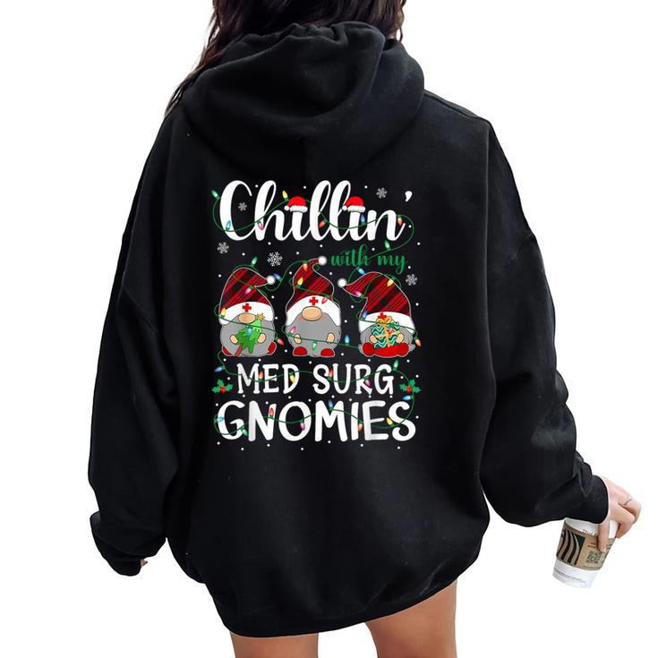 Chillin With My Med Surg Nurse Gnomies Gnomes Christmas Women Oversized Hoodie Back Print