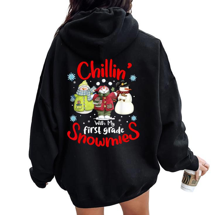 Chilling With My First Grade Snowmies Teacher Christmas Women Oversized Hoodie Back Print
