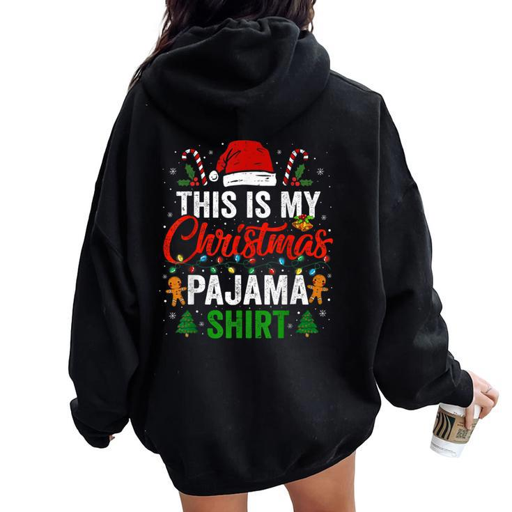 This Is My Christmas Pajama Xmas Pjs Women Women Oversized Hoodie Back Print