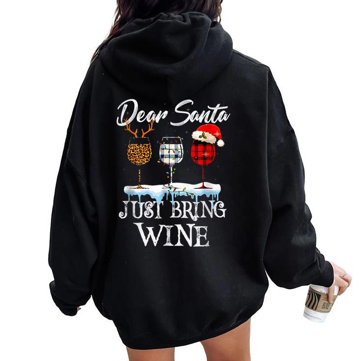 Dear Santa Just Bring Wine For Christmas Costume Glasses Women Oversized Hoodie Back Print