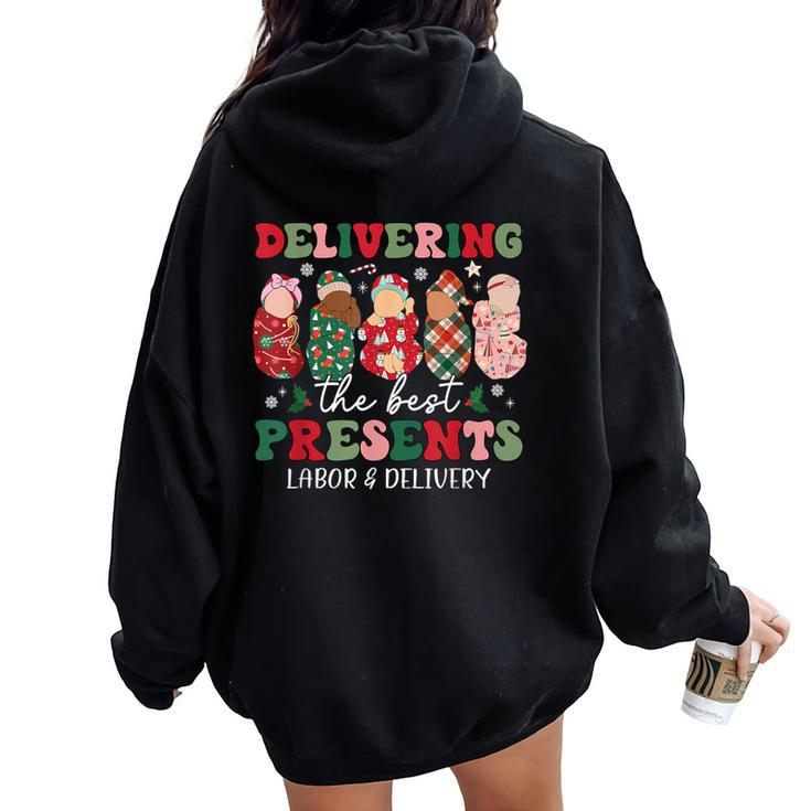 Delivering The Best Presents Labor Delivery Nurse Christmas Women Oversized Hoodie Back Print